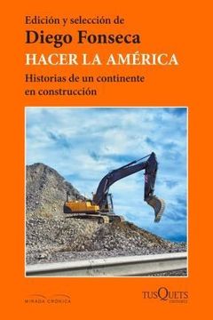 portada Hacer la América: Historias de un Continente en Construcción
