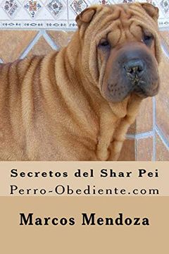 portada Secretos del Shar Pei: Perro-Obediente. Com