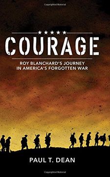 portada Courage: Roy Blanchard's Journey in America's Forgotten War