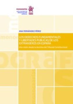 portada Los Derechos Fundamentales y Libertades Públicas de los Extranjeros en España: una Visión Desde la Doctrina del Tribunal Constit