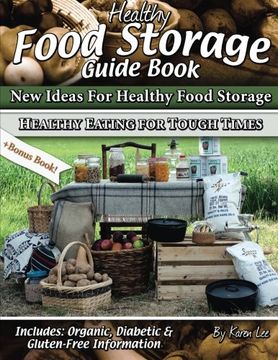 portada Healthy Food Storage Guide Book: + Bonus Book Healthy Eating for Tough Times