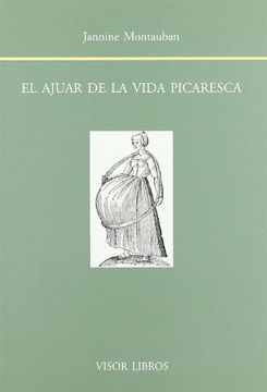 portada El Ajuar de la Vida Picaresca: Reproducción, Genealogía y Sexualidad en la Novela Picaresca Española (in Spanish)