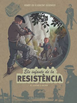 portada Els Infants de la Resistencia 8. Lluitar o Morir (in Catalá)
