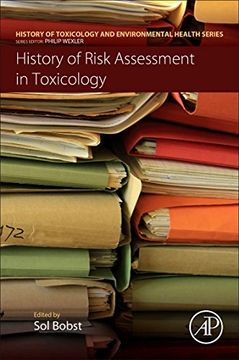 portada History of Risk Assessment in Toxicology (History of Toxicology and Environmental Health)