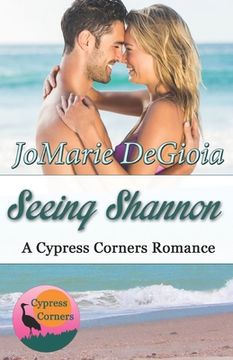 portada Seeing Shannon: Cypress Corners Book 6 (en Inglés)