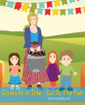 portada Goats In A Tote - Go To The Fair (en Inglés)