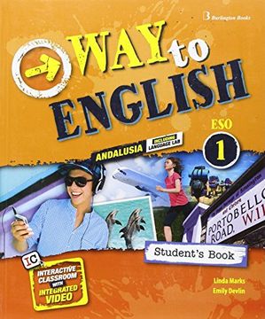 WAY TO ENGLISH 1 ESO STUDENT S BOOK ANDALUCIA ED 2016 (En papel)