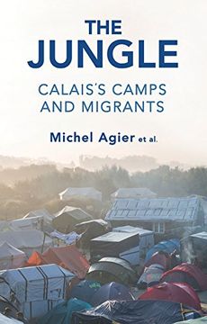 portada The Jungle: Calais's Camps and Migrants (en Inglés)