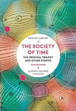 portada The Society of Time: The Original Trilogy and Other Stories (British Library Science Fiction Classics) (en Inglés)