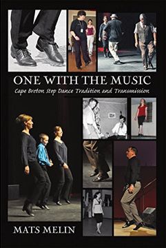 portada One With the Music: Cape Breton Step Dancing Tradition and Transmission