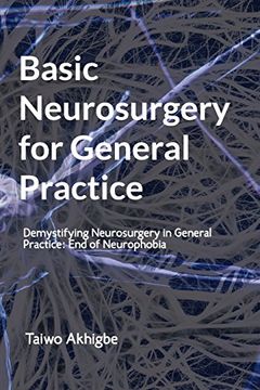 portada Basic Neurosurgery for General Practice: End of Neurophobia (en Inglés)