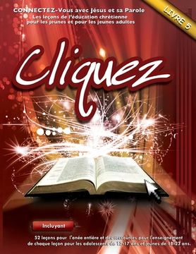portada Cliquez 5: Connectez-vous avec Jésus et sa Parole (in French)