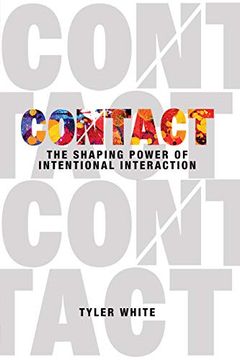 portada Contact: The Shaping Power of Intentional Interaction (en Inglés)