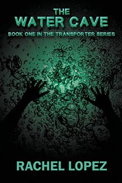 portada The Water Cave: Volume 1 (The Transporter Series)