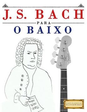 portada J. S. Bach Para O Baixo: 10 Pe (en Portugués)