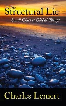 portada The Structural Lie: Small Clues to Global Things 