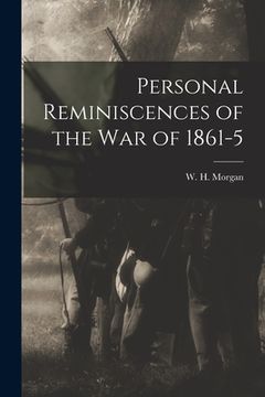 portada Personal Reminiscences of the War of 1861-5 (en Inglés)