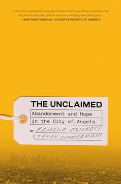 portada The Unclaimed: Abandonment and Hope in the City of Angels
