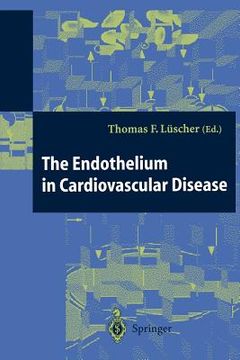 portada the endothelium in cardiovascular disease: pathophysiology, clinical presentation and pharmacotherapy (en Inglés)