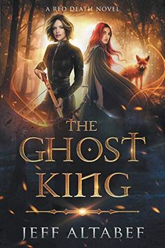 portada The Ghost King: An Epic Fantasy Adventure (Red Death) (en Inglés)