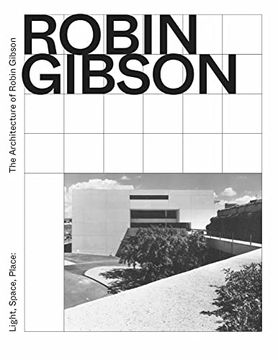 portada Robin Gibson Architect - Light, Space, Place