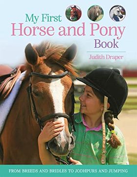 portada My First Horse and Pony Book: From Breeds and Bridles to Jodhpurs and Jumping