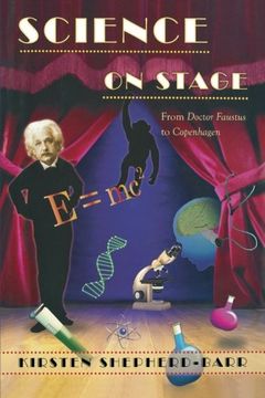 portada Science on Stage: From "Doctor Faustus" to "Copenhagen" (in English)