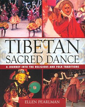 portada Tibetan Sacred Dance: A Journey Into the Religious and Folk Traditions (en Inglés)