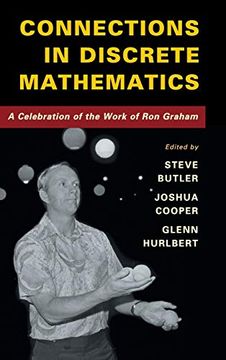 portada Connections in Discrete Mathematics: A Celebration of the Work of ron Graham (en Inglés)