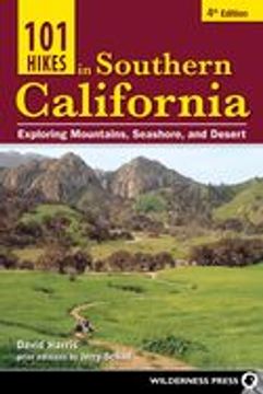 portada 101 Hikes in Southern California: Exploring Mountains, Seashore, and Desert (in English)