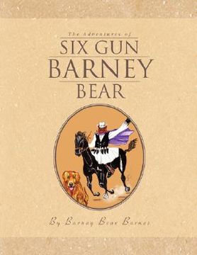 portada the adventures of six gun barney bear (in English)