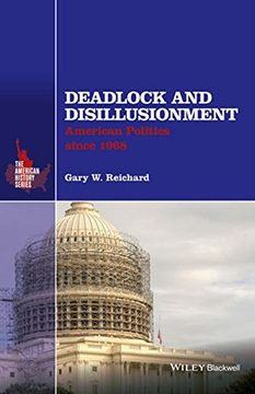 portada Deadlock and Disillusionment: American Politics Since 1968