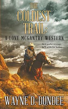 portada The Coldest Trail: A Lone Mcgantry Western: 4 (en Inglés)