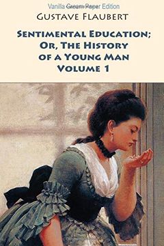 portada Sentimental Education; Or, the History of a Young Man. Volume 1 