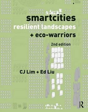 portada Smartcities, Resilient Landscapes and Eco-Warriors: Resilient Landscapes + Eco-Warriors (en Inglés)