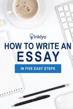 portada How to Write an Essay in Five Easy Steps (en Inglés)