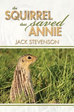 portada The Squirrel That Saved Annie (en Inglés)