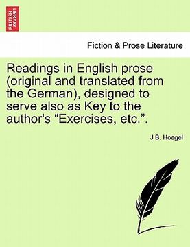 portada readings in english prose (original and translated from the german), designed to serve also as key to the author's "exercises, etc.." (en Inglés)