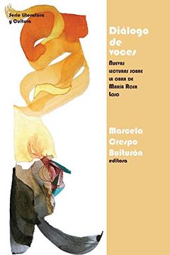 portada Diálogo de Voces: Nuevas Lecturas Sobre la Obra de María Rosa Lojo (Literatura y Cultura)