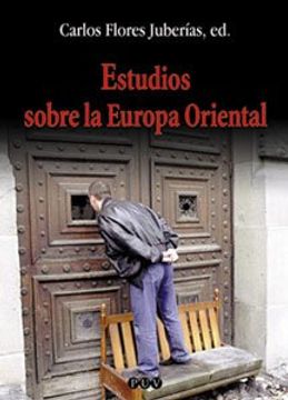 portada Estudios Sobre la Europa Oriental: Actas del ii Encuentro Español de Estudios Sobre la Europa Oriental, Celebrado el 20, 21 y 22 de Noviembre de 2000, en Valencia