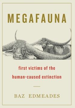 portada Megafauna: First Victims of the Human-Caused Extinction (in English)