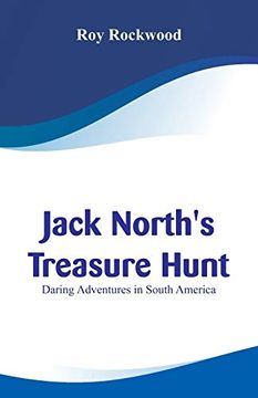 portada Jack North's Treasure Hunt: Daring Adventures in South America (en Inglés)