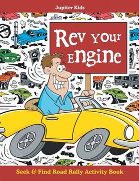 portada Rev Your Engine: Seek & Find Road Rally Activity Book (en Inglés)
