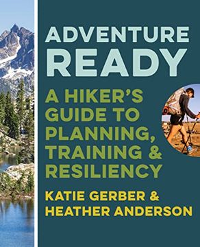portada Adventure Ready: A Hiker's Guide to Planning, Training, and Resiliency
