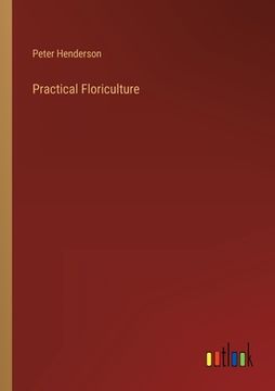 portada Practical Floriculture (en Inglés)