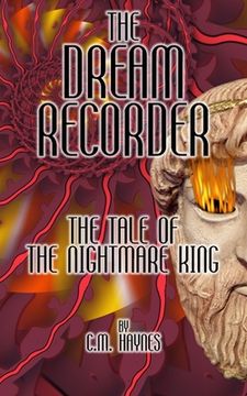 portada The Dream Recorder: The Tale of the Nightmare King (in English)