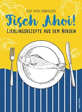 portada Fisch Ahoi! Lieblingsrezepte aus dem Norden (en Alemán)