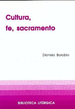portada Cultura, fe, sacramento (BIBLIOTECA LITURGICA)