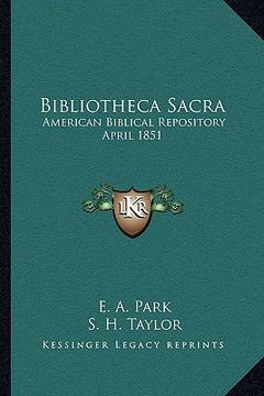 portada bibliotheca sacra: american biblical repository april 1851 (in English)