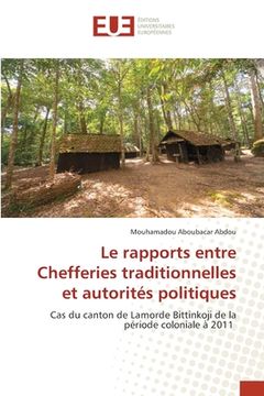 portada Le rapports entre Chefferies traditionnelles et autorités politiques (en Francés)